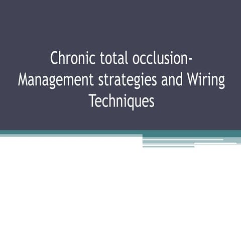 Chronic total occlusion  (CTO)