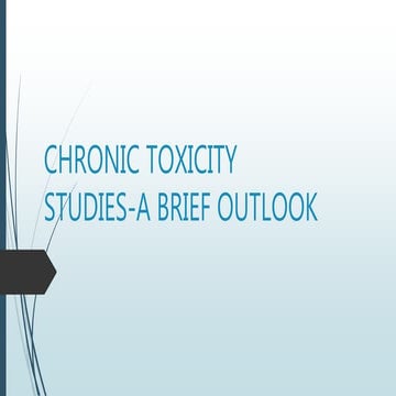 Chronic toxicity studies a brief outlook
