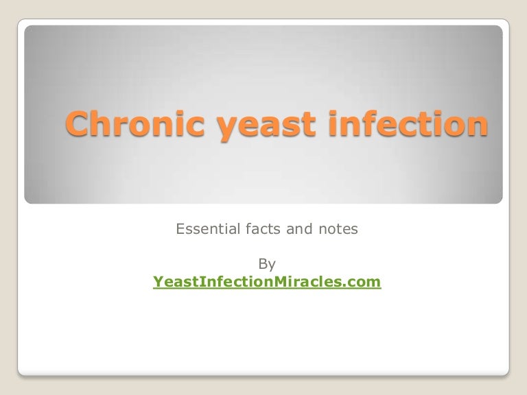 Chronic yeast infection