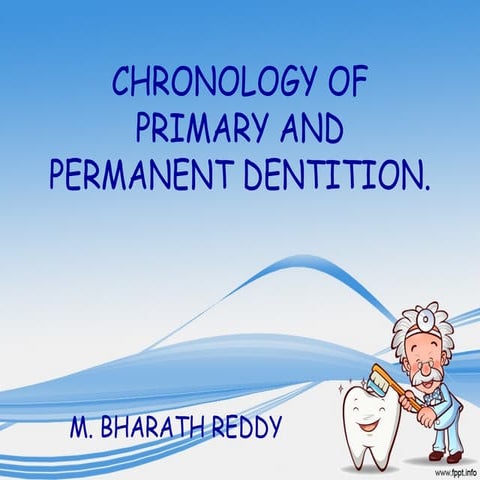 Chronology of primary and permanent dention