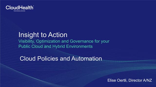 Deep Dive on Cloud Policies and Automation
