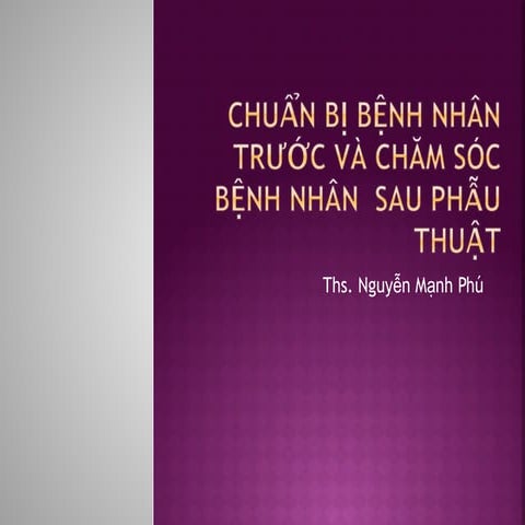 Chuẩn bị trước và chăm sóc bệnh nhân