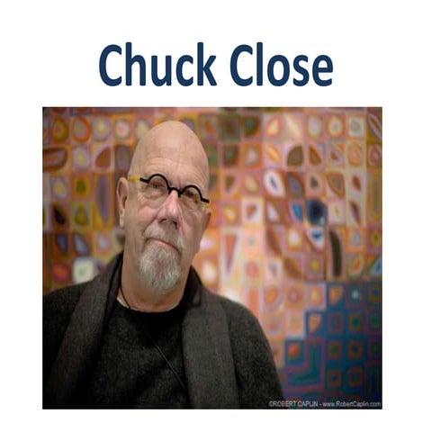 Chuck Close for kids