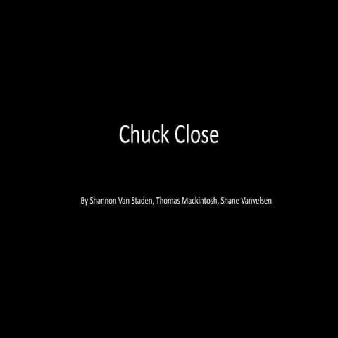 Chuck Close