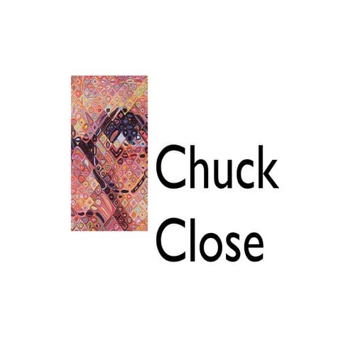 Chuck close powerpoint