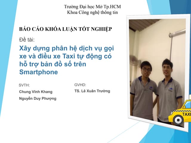 Slide bảo vệ khóa luận tốt nghiệp "dịch vụ điều phối Taxi" 