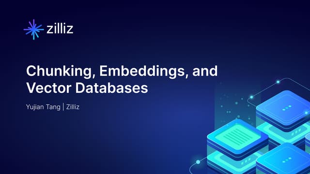 Chunking, Embeddings, and Vector Databases