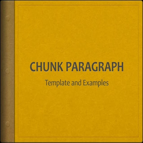 Chunk Paragraph Template and Examples