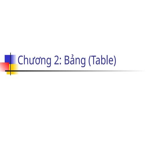 Chương 2, Hướng dẫn tạo Table trong Access