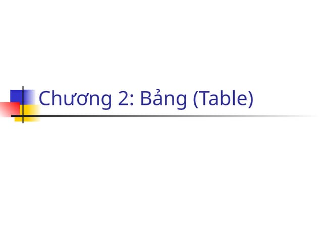 Chương 2, Hướng dẫn tạo Table trong Access