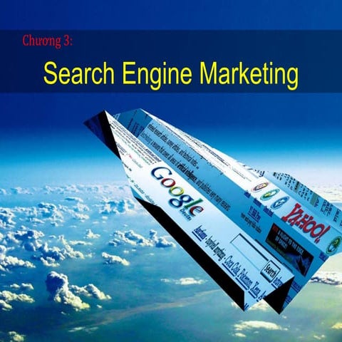 IM 2015 - Chuong 3:  Search engine marketing