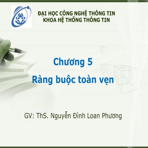 Chuong 5 - Rang buoc toan ven University of IT.pdf