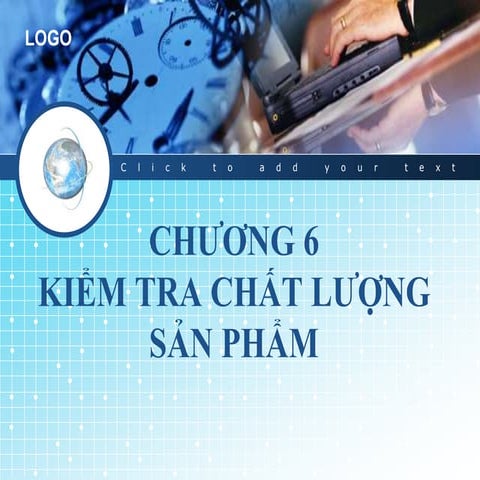 Chương 6: Kiểm tra chất lượng sản phẩm