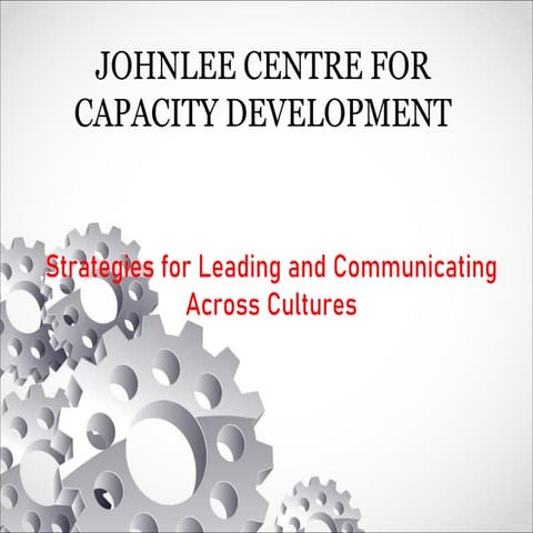 Strategies for Leading and Communicating Effective  Across  Diverse Cultures