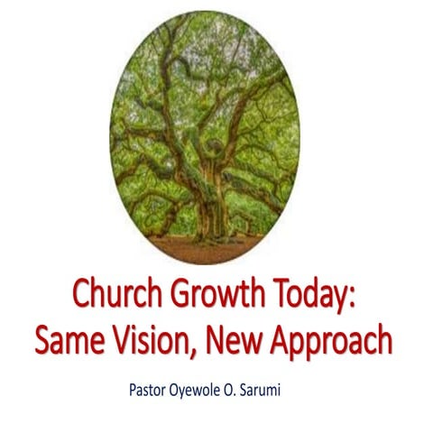 Church growth today, same vision, new approach