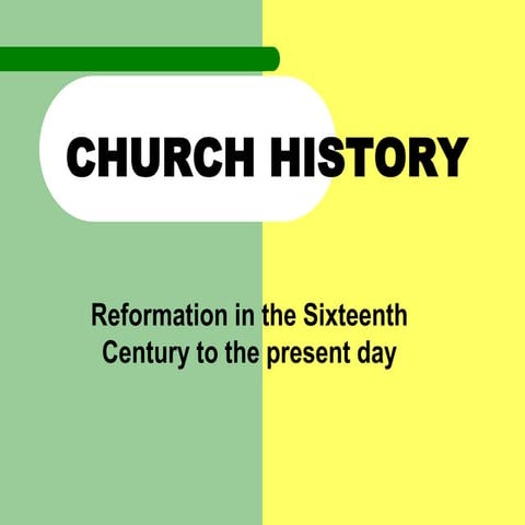 CHURCH HISTORY-Reformation to the Present.ppt