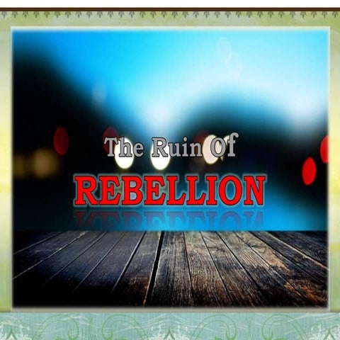 Ruin of Rebellion | PPT