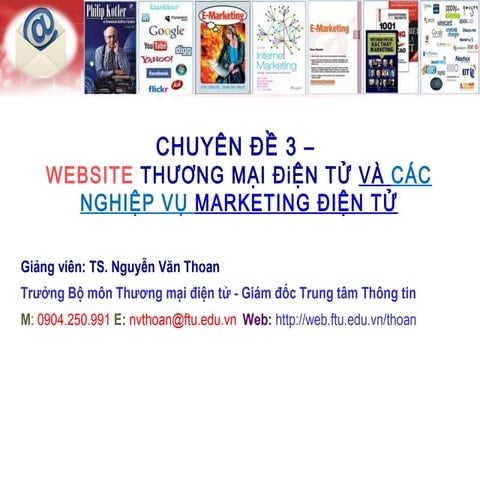 Chuyen de 3   p1 - chuyen de e-marketing v8 updated 10-2010 - v3 2013
