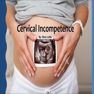 Cervical Incompetence (insufficiency)