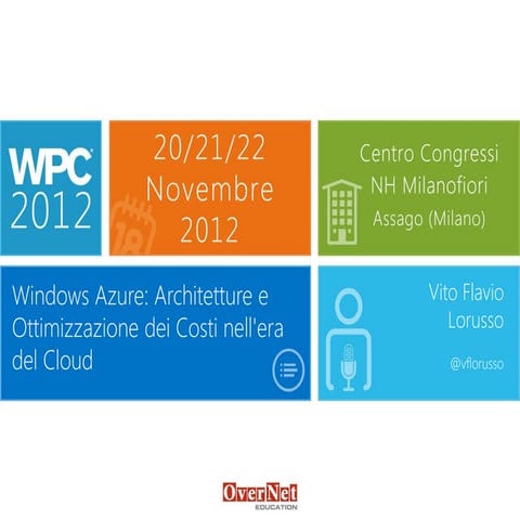 WPC2012 Windows Azure - Architetture e costi nell'era del cloud