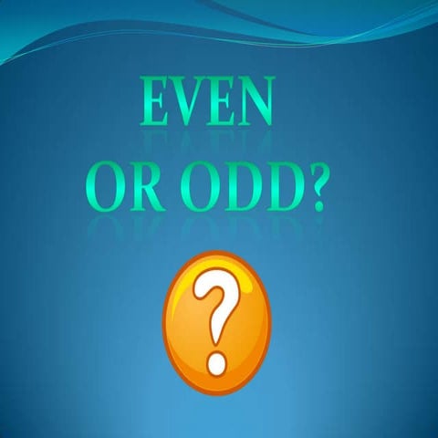 Odd or Even