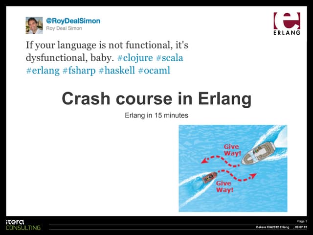 Erlang crash course CiA Oslo 2012 