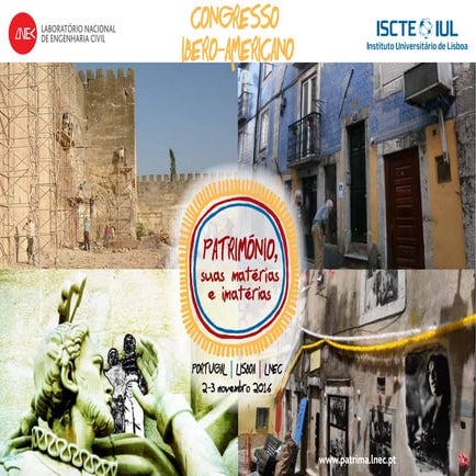 Congresso Ibero-Americano "Património, suas materias e imaterias" - 2 y 3 de noviembre 2016 - Lisboa, Potugal
