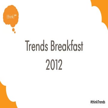 thinkLA Trends Breakfast 2012 - Ciaran Bossom