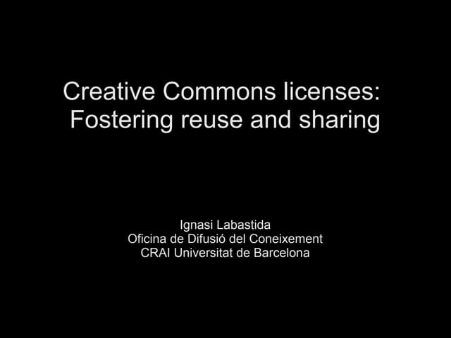 CC licenses: Fostering reuse and sharing