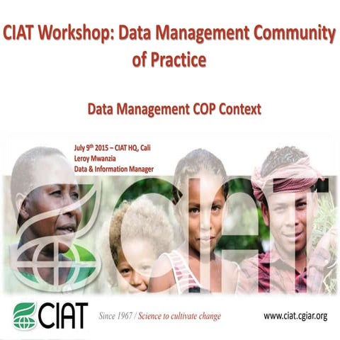 CIAT Workshop: Data Management Community of Practice 