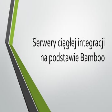 Continuous integration using atlassian bamboo | PPTX