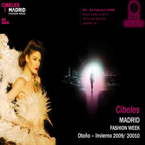 Cibeles Madrid Fashion Week: Otoño - Invierno 2009/ 2010