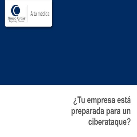 Ciberataque: ¿tu empresa está preparada?