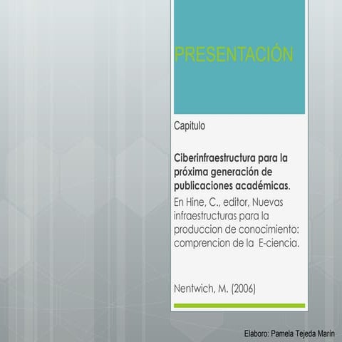 Ciberestructura para la nueva generacion de publicaciones academicas