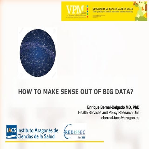 HOW TO MAKE SENSE OUT OF BIG DATA?