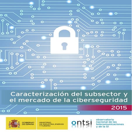 Cibersegudidad en españa estudio ontsi 2016