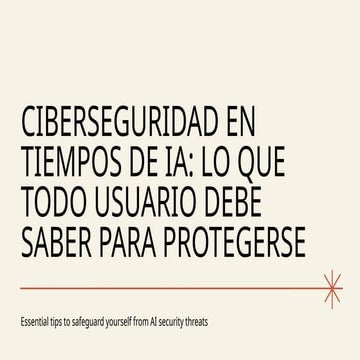 Ciberseguridad_IA_Usuario_Final presentacion.pptx