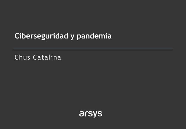 Ciberseguridad y pandemia