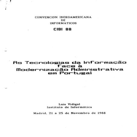 CIBI 1988   As TI face à Modernização Administrativa em Portugal - Luis Vi...