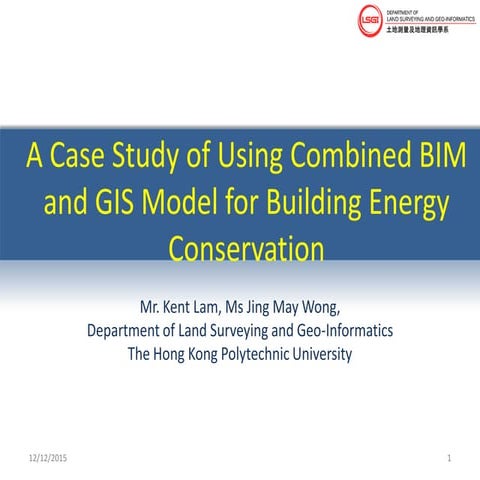 A Case Study of Using Combined BIM and GIS Model for Building Energy Conserva...
