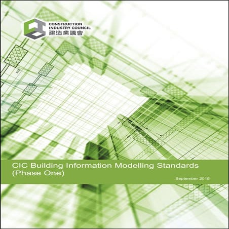 CIC Building Information Modelling Standards (Phase One)