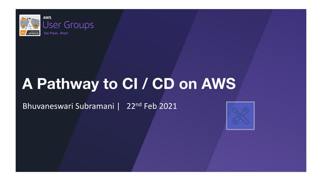 A Pathway to Continuous Integration/Continuous Delivery on AWS