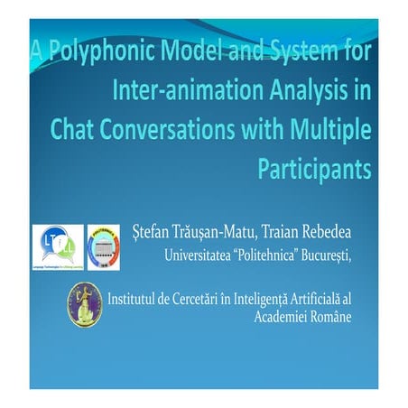 A Polyphonic Model and System forInter-animation Analysis in Chat Conversat...