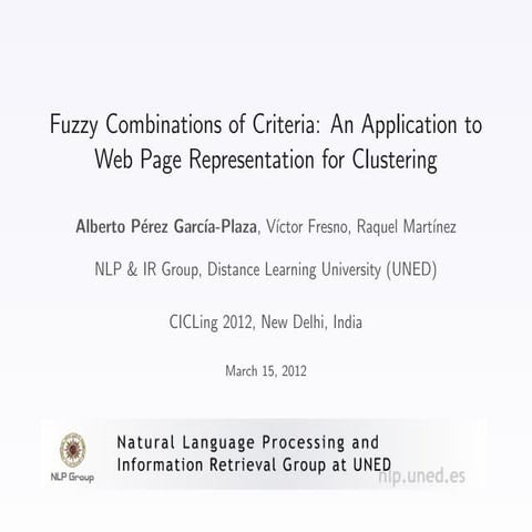  Fuzzy Combinations of Criteria: An Application to Web Page Representation for Clustering - Cicling12 
