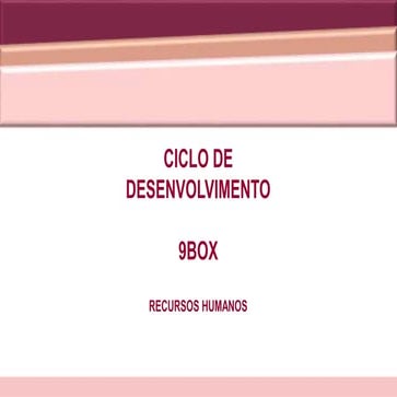 CICLO DE DESENVOLVIMENTO - 9BOX.pptx