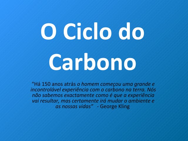 O Ciclo Do Carbono