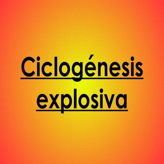 Ciclogenesis Explosiva