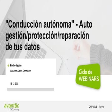 Ciclo webinars avanttic - Actualiza tu base de datos Oracle (3/3) "Conducción...