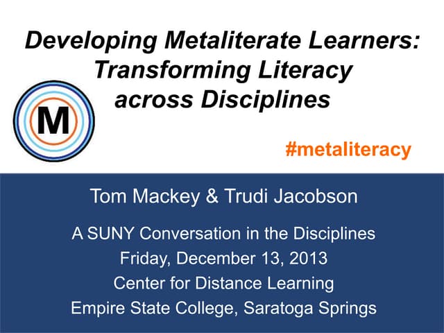 Developing Metaliterate Learners:  Transforming Literacy  across Disciplines