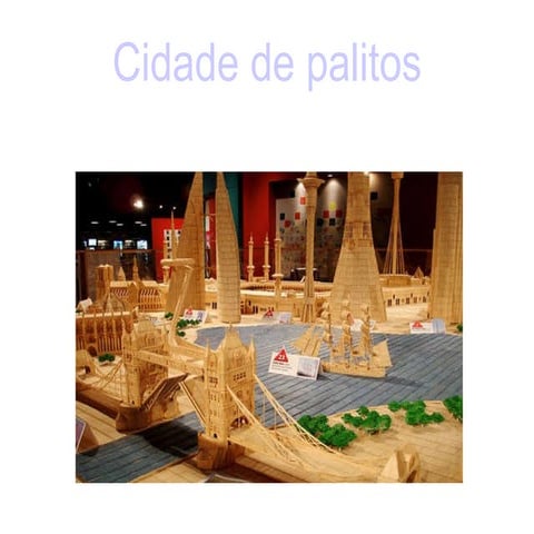 Cidade De Palitos